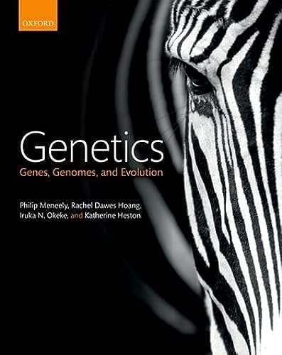Genetics: Genes, genomes, and evolution von Oxford University Press